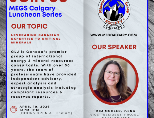 MEGS Luncheon, April 10: Leveraging Canadian Expertise to Critical Minerals